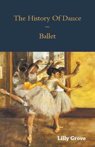 Stock image for The History Of Dance - Ballet for sale by Books Puddle