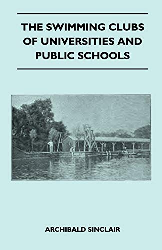 9781445524313: The Swimming Clubs Of Universities And Public Schools