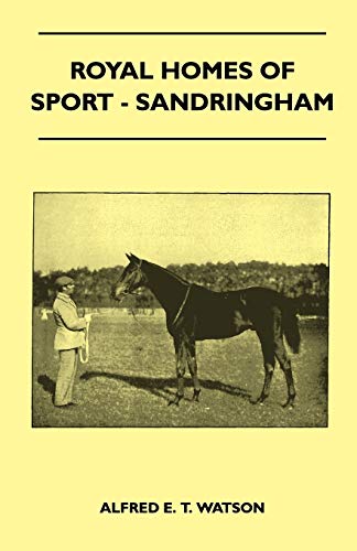 9781445524597: Royal Homes Of Sport - Sandringham