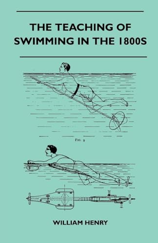 9781445524986: The Teaching Of Swimming In The 1800s