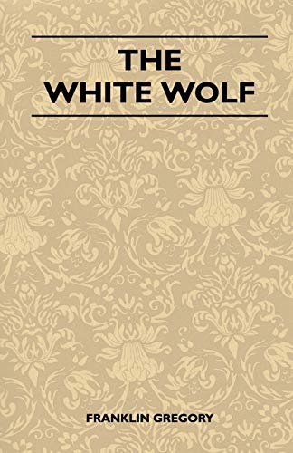 9781445525181: The White Wolf