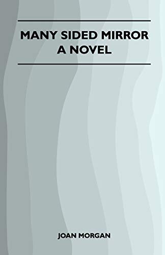 Many Sided Mirror - A Novel (9781445525297) by Morgan, Joan