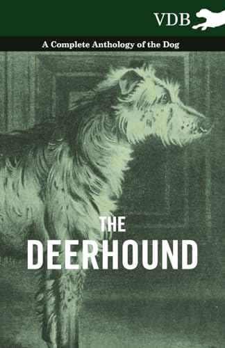 Beispielbild fr THE DEERHOUND - A COMPLETE ANT zum Verkauf von Brook Bookstore On Demand