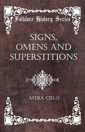 Stock image for Signs, Omens and Superstitions (Folklore History Series) for sale by Lucky's Textbooks