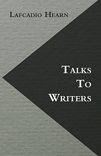 Talks to Writers (9781445539973) by Hearn, Lafcadio