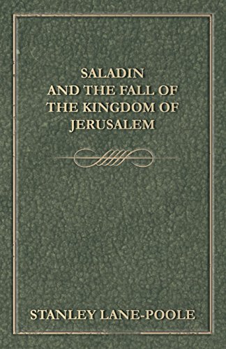 9781445540702: Saladin and the Fall of the Kingdom of Jerusalem