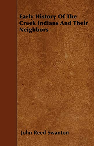 9781445544120: Early History Of The Creek Indians And Their Neighbors