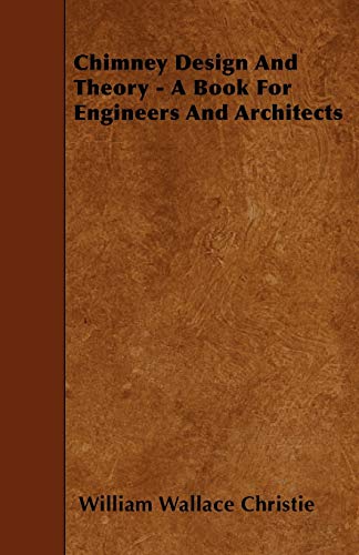 Stock image for Chimney Design And Theory - A Book For Engineers And Architects for sale by Lucky's Textbooks
