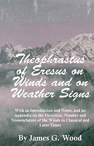 Imagen de archivo de Theophrastus of Eresus on Winds and on Weather Signs a la venta por Ria Christie Collections