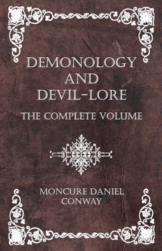 Beispielbild fr Demonology and Devil-Lore - The Complete Volume zum Verkauf von WorldofBooks
