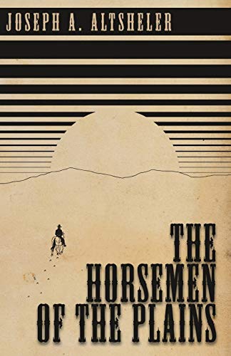 9781445565163: The Horsemen of the Plains