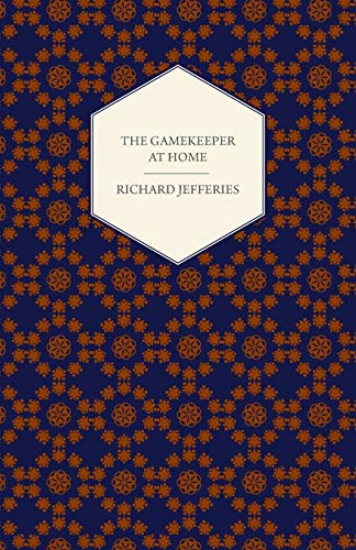 The Gamekeeper at Home (9781445565811) by Jefferies, Richard