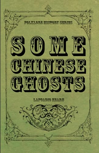Beispielbild fr Some Chinese Ghosts zum Verkauf von Lucky's Textbooks