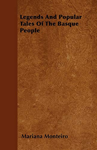 9781445577852: Legends And Popular Tales Of The Basque People