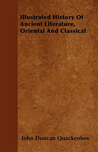 9781445579788: Illustrated History of Ancient Literature, Oriental and Classical