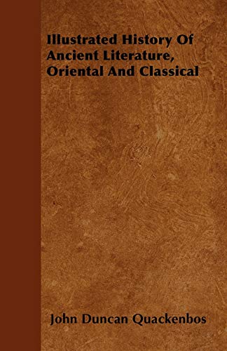 9781445579788: Illustrated History Of Ancient Literature, Oriental And Classical