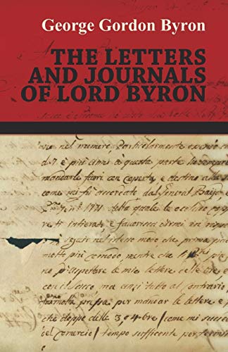 The Letters and Journals of Lord Byron (9781445589725) by Byron, George Gordon