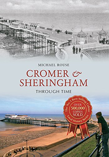 Beispielbild fr Cromer & Sheringham Through Time zum Verkauf von WorldofBooks