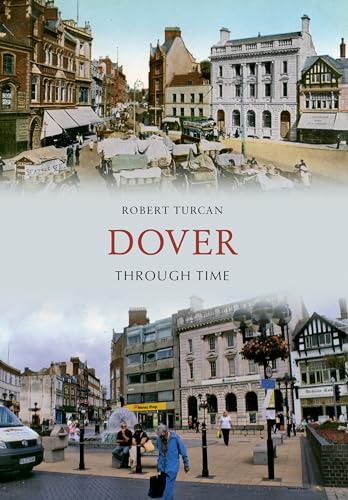 Stock image for Dover Through Time for sale by WorldofBooks