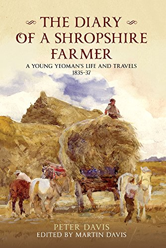 Beispielbild fr The Diary of a Shropshire Farmer: A Young Yeoman's Life and Travels 1835-37 zum Verkauf von WorldofBooks