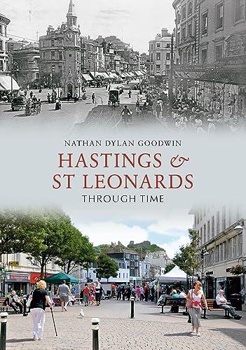 Imagen de archivo de Hastings & St Leonards Through Time a la venta por WorldofBooks