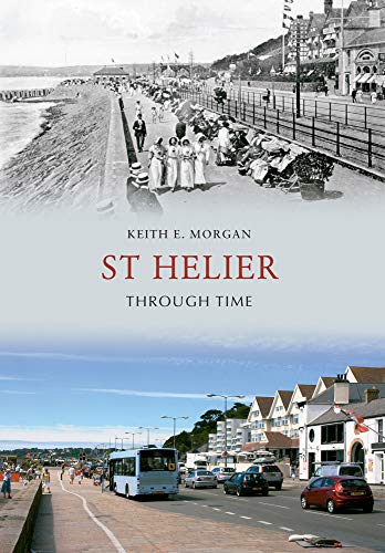 Stock image for St Helier Through Time for sale by Blackwell's