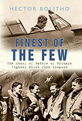 Beispielbild fr Finest of the Few: The Story of Battle of Britain Fighter Pilot John Simpson zum Verkauf von WorldofBooks