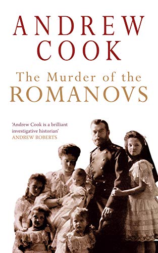 Beispielbild fr The Murder of the Romanovs zum Verkauf von Buchmarie