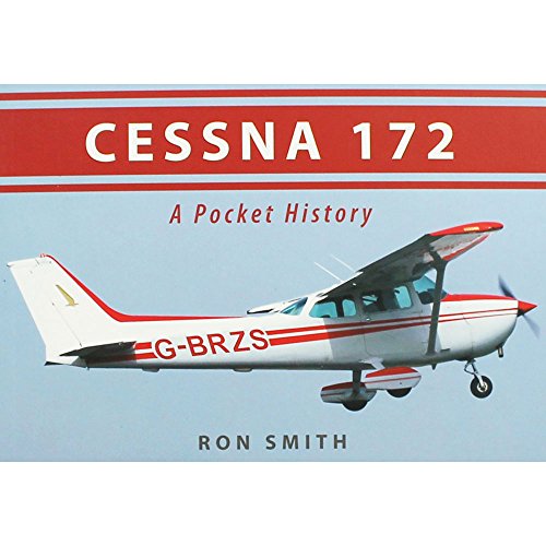 Cessna 172: A Pocket History (9781445600864) by Smith, Ron
