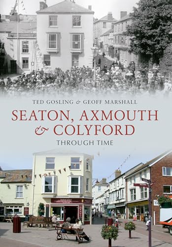 Imagen de archivo de Seaton, Axmouth & Colyford Through Time a la venta por GF Books, Inc.