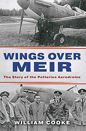 Beispielbild fr Wings Over Meir: The Story of the Potteries Aerodrome zum Verkauf von WorldofBooks