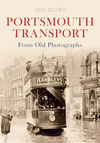 Imagen de archivo de Portsmouth Transport From Old Photographs a la venta por WorldofBooks