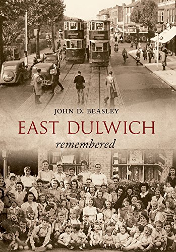 Beispielbild fr East Dulwich Remembered zum Verkauf von WorldofBooks