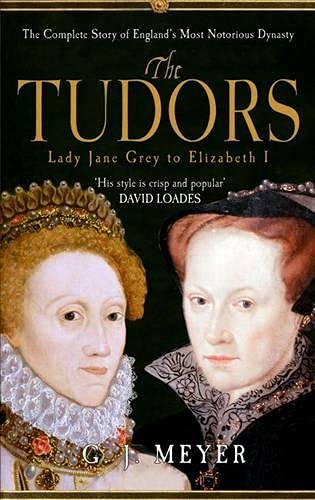 Imagen de archivo de The Tudors: Lady Jane Grey to Elizabeth I a la venta por MusicMagpie