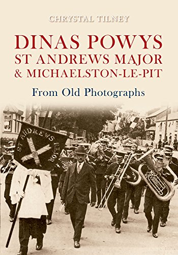 Beispielbild fr Dinas Powys St Andrews Major & Michaelston-le-Pit from Old Photographs zum Verkauf von AwesomeBooks