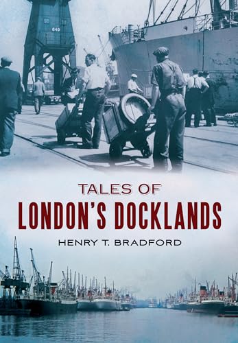 Stock image for Tales of London's Docklands for sale by Lewes Book Centre
