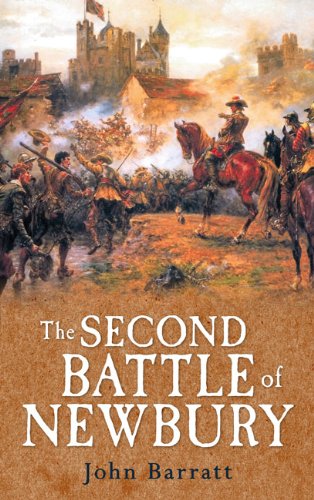 The Second Battle of Newbury 1644 (9781445601700) by Barratt, John