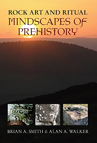 Stock image for Rock Art & Ritual: Mindscapes of Prehistory for sale by ThriftBooks-Dallas