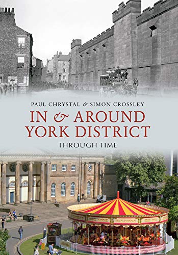 Stock image for In & Around York District Through Time for sale by ThriftBooks-Dallas