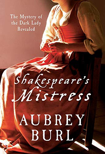 9781445602172: Shakespeare's Mistress: The Mystery of the Dark Lady Revealed