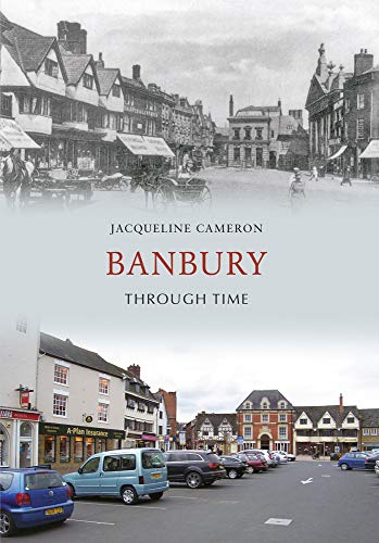 9781445602363: Banbury Through Time