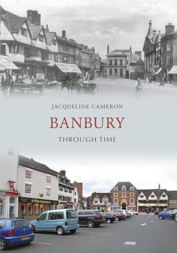 Stock image for Banbury Through Time for sale by WorldofBooks