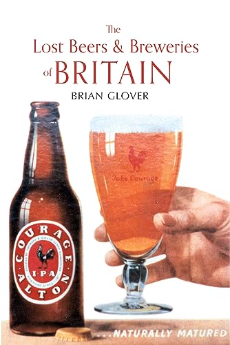 Beispielbild fr The Lost Beers & Breweries of Britain zum Verkauf von WorldofBooks