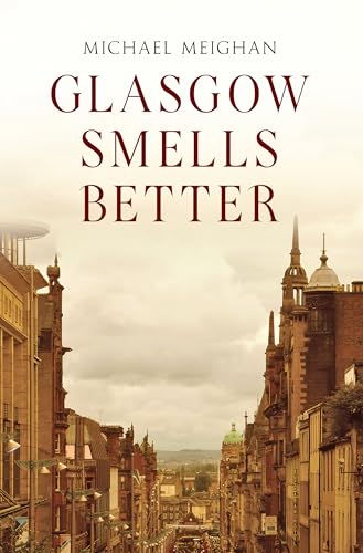 Beispielbild fr Glasgow Smells Better zum Verkauf von WorldofBooks