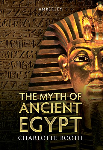 Imagen de archivo de The Myth of Ancient Egypt a la venta por WorldofBooks