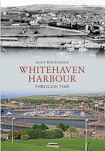 9781445602851: Whitehaven Harbour Through Time