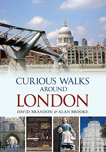 9781445602943: Curious Walks Around London