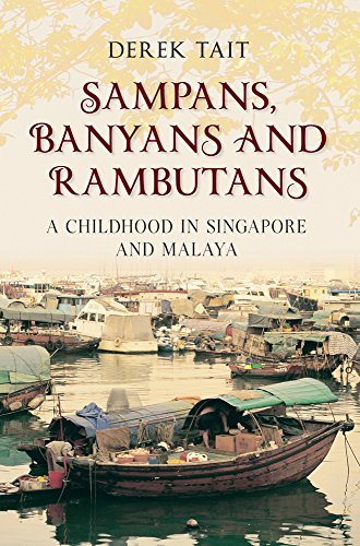 Imagen de archivo de Sampans, Banyans and Rambutans: A Childhood in Singapore and Malaya a la venta por WorldofBooks
