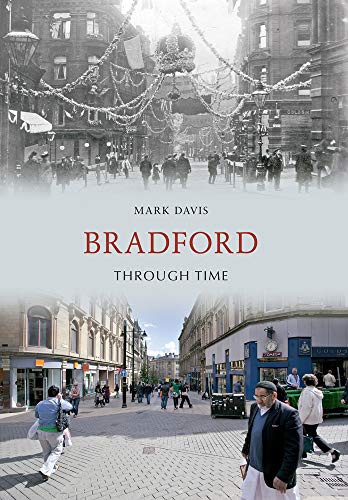 Bradford Through Time (9781445603308) by Davis, Mark