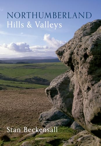9781445603582: Northumberland Hills & Valleys
